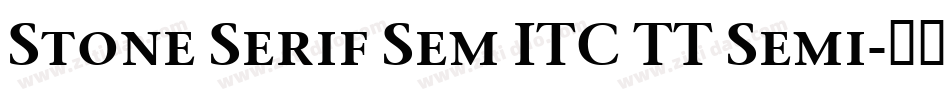 Stone Serif Sem ITC TT Semi字体转换